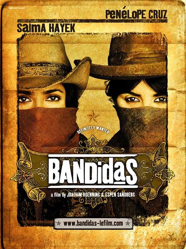 Bandidas ; Salma Hayek + Penelope Cruz 18430247