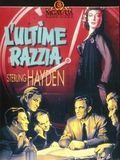 L Ultime razzia streaming