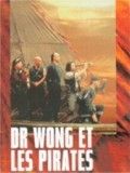 Il tait une fois en Chine V : Dr Wong et les pirates