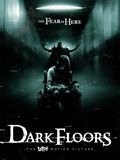 Dark Floors (2008)